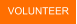 VOLUNTEER